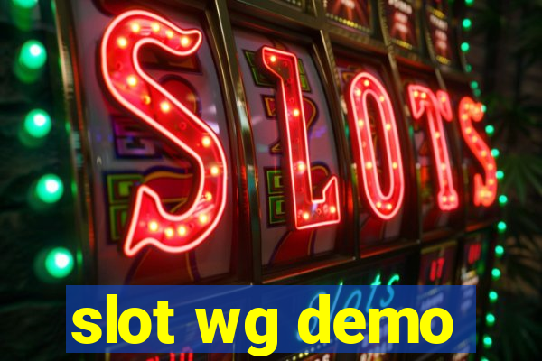 slot wg demo